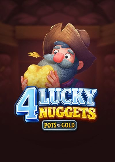 4 Lucky Nuggets
